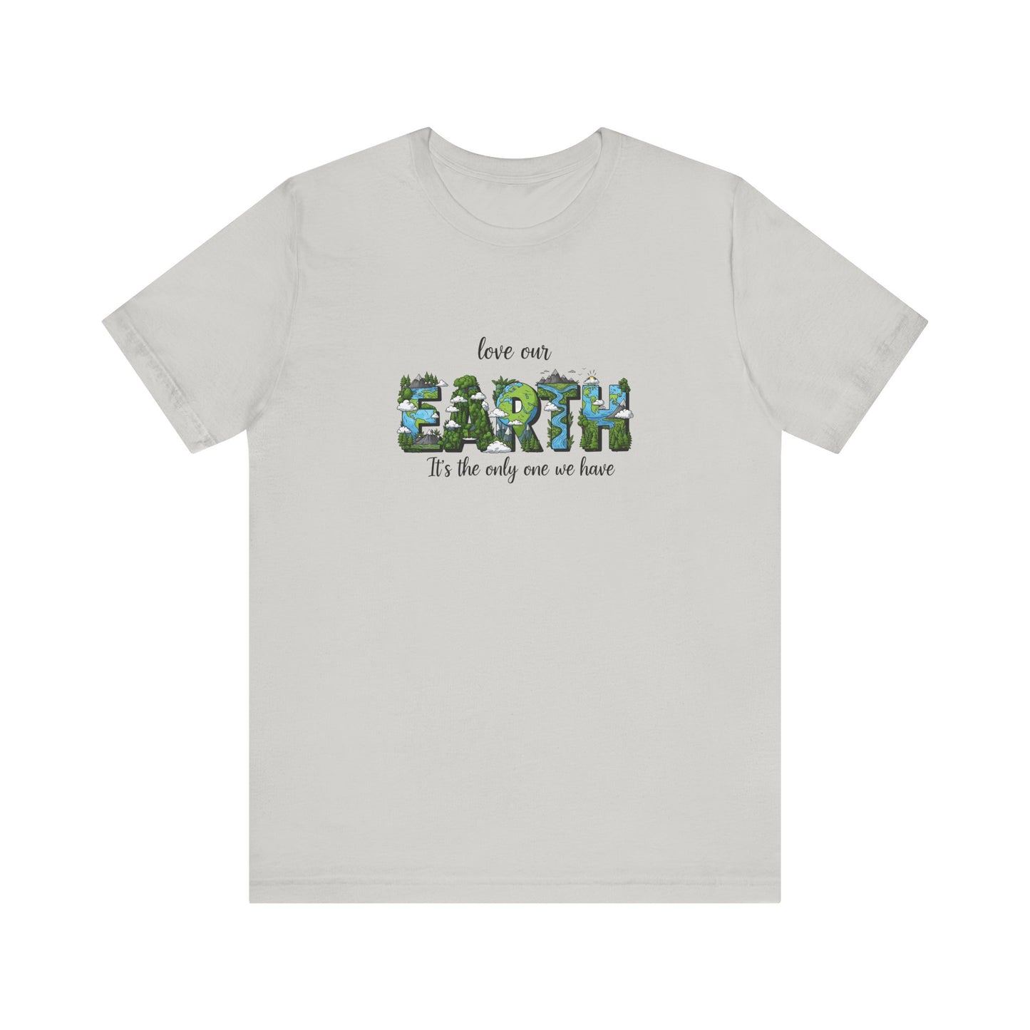 Love Our Earth Unisex Tee