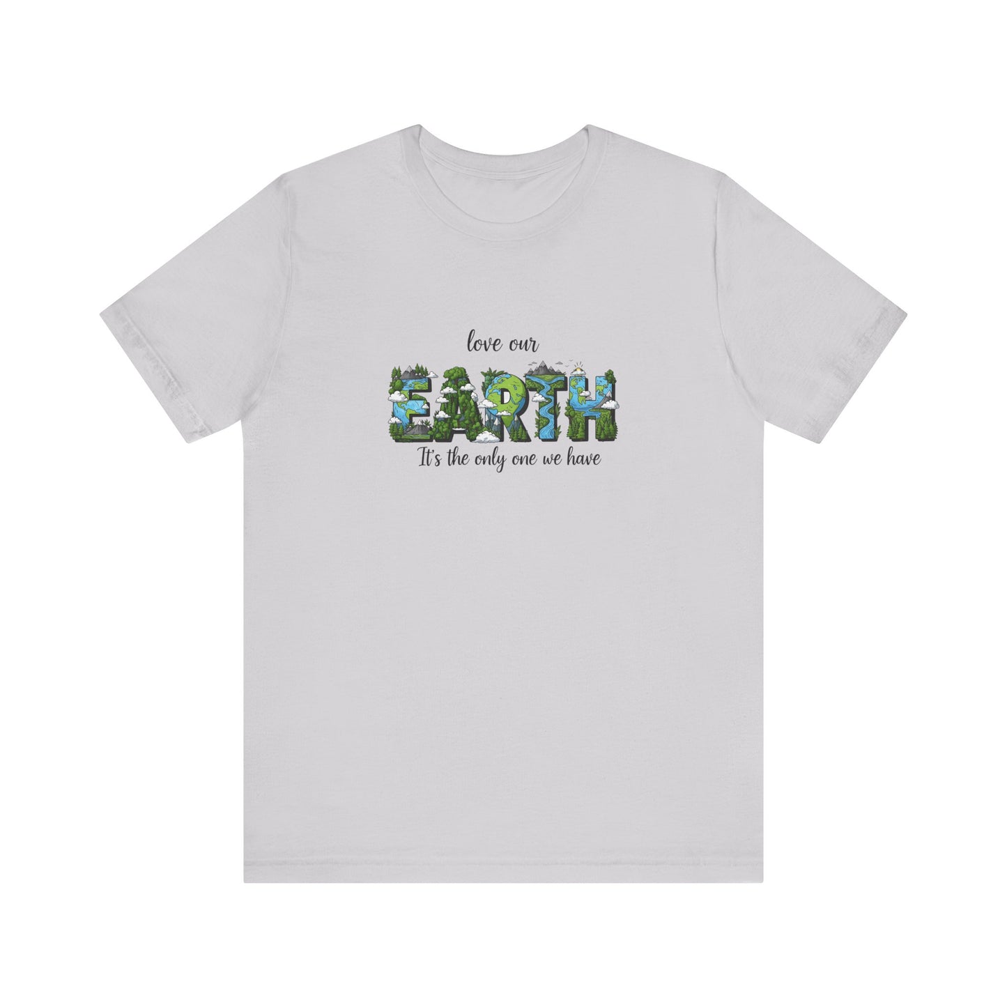 Love Our Earth Unisex Tee