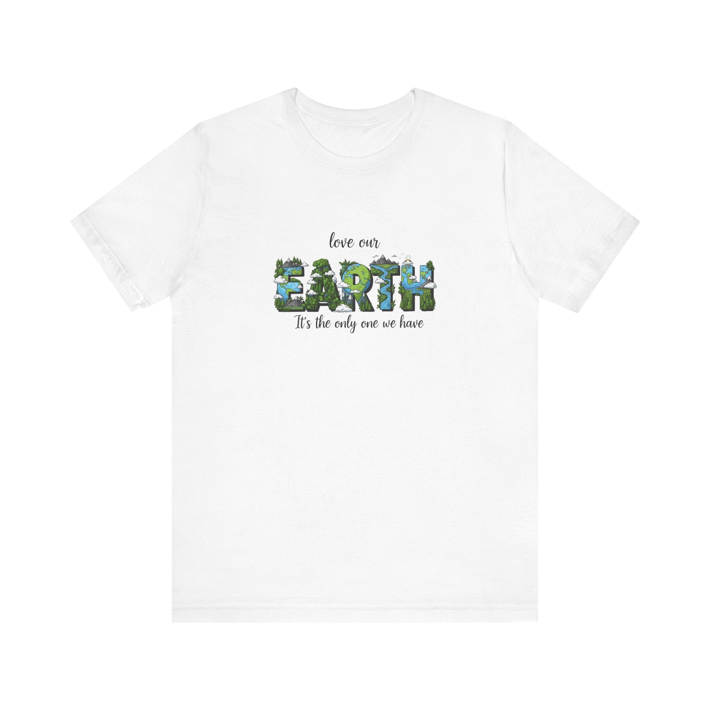 Love Our Earth Unisex Tee