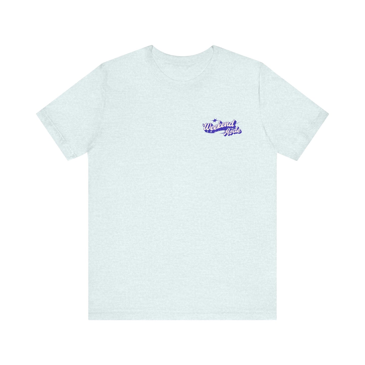 Weekend Mode Unisex Tee