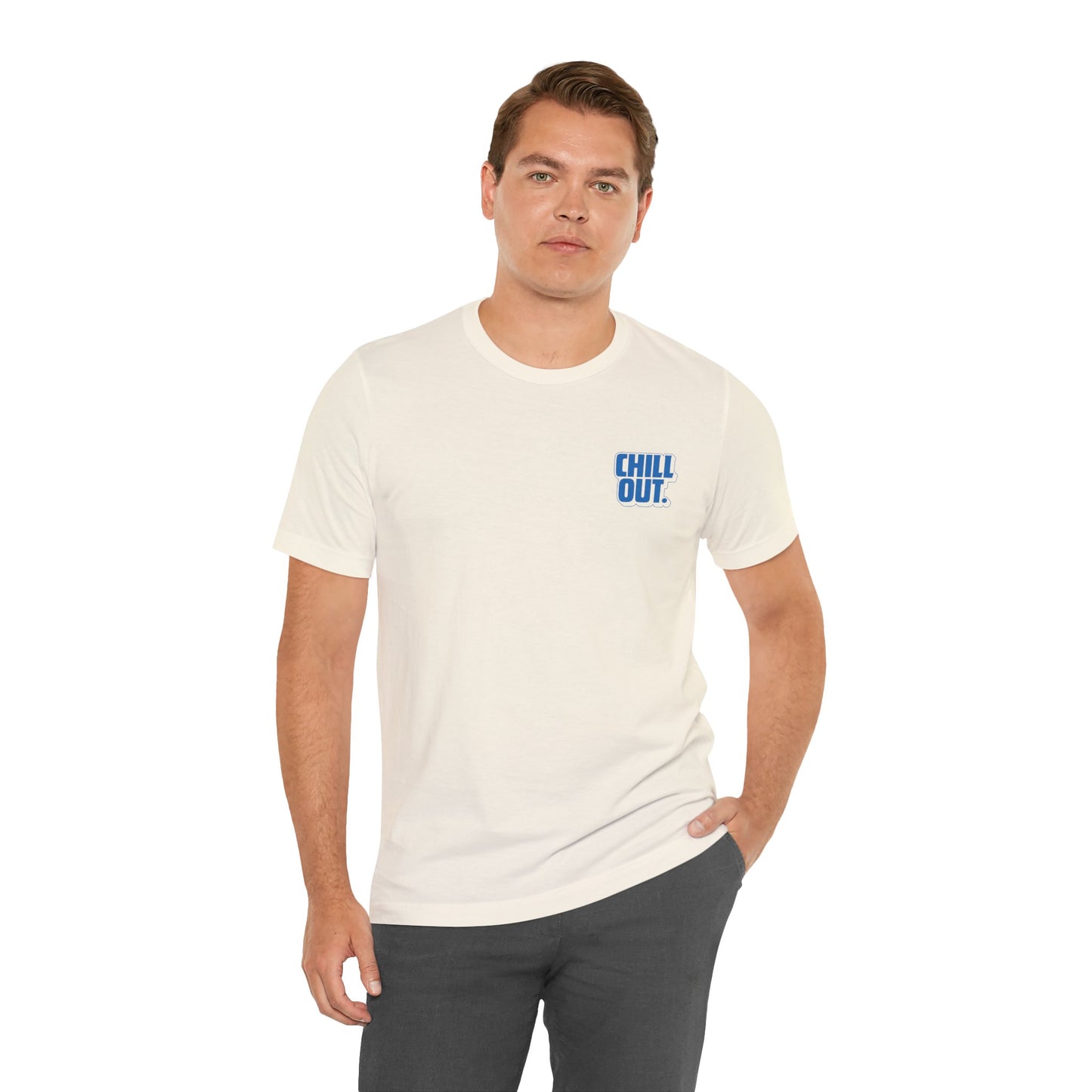 Chill Out Tee - Unisex Jersey Short Sleeve