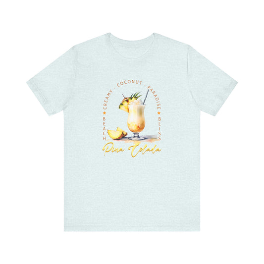 Pina Colada Vibes T-Shirt – Creamy, Coconut, Paradise | Summer Cocktail Graphic Tee